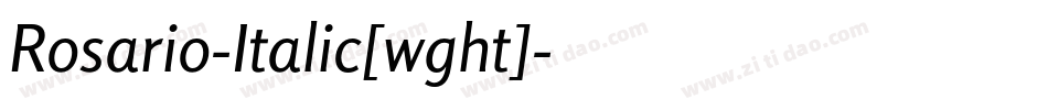 Rosario-Italic[wght]字体转换